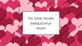 To The Most Beautiful Mom Love Card With Cherry Red Hearts As A Background,
