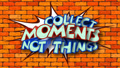 Animation Of Inspirational Quote: Collect Moments Not Things. Plus Alpha Channel