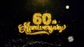 60th Happy Anniversary Written Gold Particles Exploding Fireworks Display